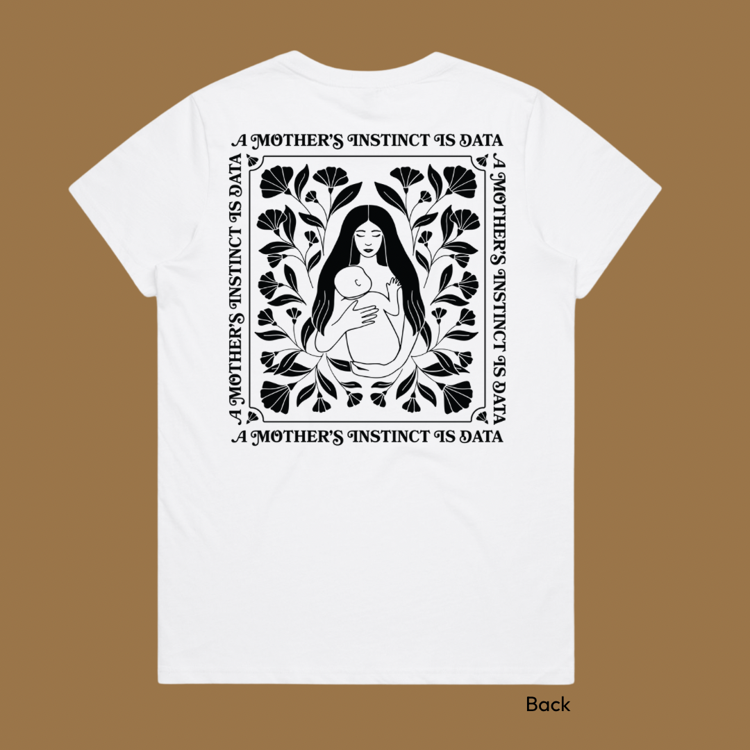 "A Mother's Instinct Is Data" Organic Tee